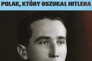 „Czerniawski. Polak, który oszukał Hitlera” - fragment książki