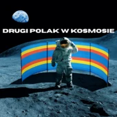 DRUGI POLAK W KOSMOSIE DRUGI POLAK W KOSMOSIE